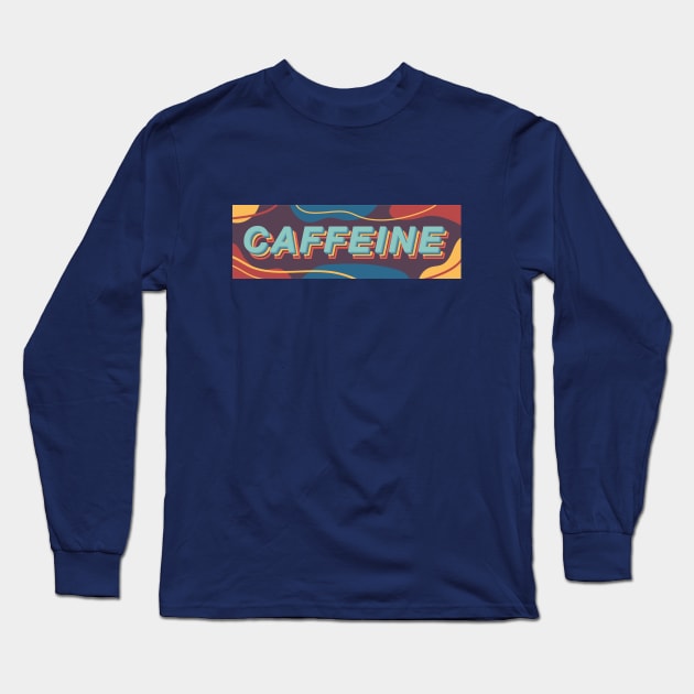 caffeine Long Sleeve T-Shirt by monkeyinspace